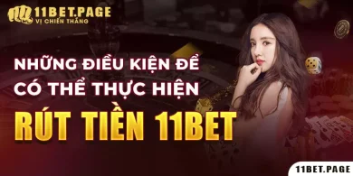 Hướng dẫn rút tiền 11bet